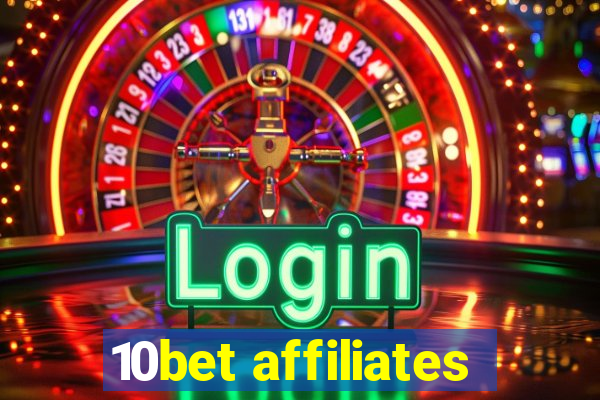 10bet affiliates